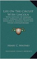 Life On The Circuit With Lincoln