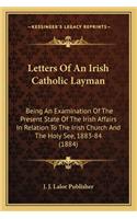 Letters of an Irish Catholic Layman