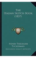 The Italian Sketch Book (1837): (English)