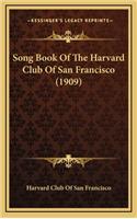 Song Book of the Harvard Club of San Francisco (1909)