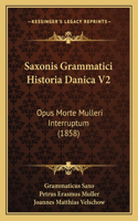 Saxonis Grammatici Historia Danica V2