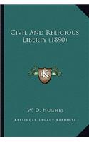 Civil And Religious Liberty (1890)