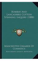 Bombay And Lancashire Cotton Spinning Inquiry (1888)