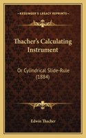 Thacher's Calculating Instrument