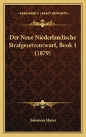 Neue Niederlandische Strafgesetzentwurf, Book 1 (1879)