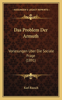 Problem Der Armuth: Vorlesungen Uber Die Sociale Frage (1891)