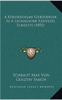A Kereskedelmi Szerzodesek Es A Legnagyobb Kedvezes Elmelete (1892)