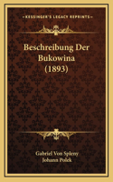 Beschreibung Der Bukowina (1893)