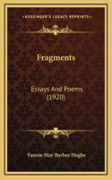 Fragments: Essays And Poems (1920)