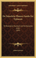 Die Natuerliche Pflanzen-Familie Der Typhaceen