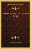 Works Of Jean Emile Van Cauwelaert (1902)