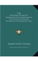 The Outline Of Paley's Evidences Of Christianity