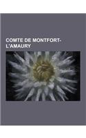Comte de Montfort-L'Amaury: Arthur III de Bretagne, Anne de Bretagne, Jean de Montfort, Jean V de Bretagne, Francois II de Bretagne, Jean IV de Br(French)