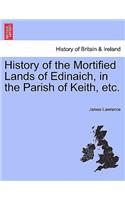 History of the Mortified Lands of Edinaich, in the Parish of Keith, Etc.