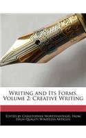 Writing and Its Forms, Volume 2: Creative Writing