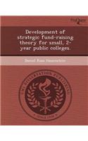 Development of Strategic Fund-Raising Theory for Small