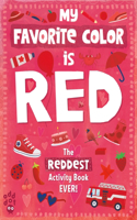 My Favorite Color Activity Book: Red: (My Favorite Color Activity Book)