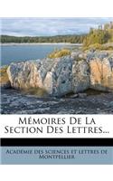 Memoires de La Section Des Lettres...