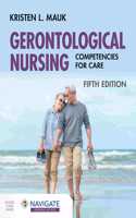 Gerontological Nursing: Competencies for Care