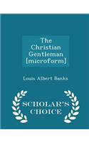 The Christian Gentleman [microform] - Scholar's Choice Edition: (English)