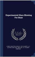 Experimental Glass Blowing For Boys
