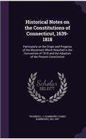 Historical Notes on the Constitutions of Connecticut, 1639-1818