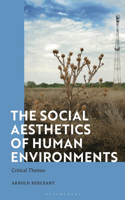 The Social Aesthetics of Human Environments