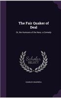 The Fair Quaker of Deal