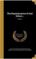 The Reminiscences of Carl Schurz ..; Volume 1