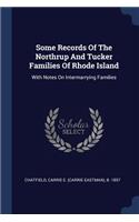 Some Records Of The Northrup And Tucker Families Of Rhode Island