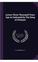 Lovers Three Thousand Years Ago As Indicated by The Song of Solomon
