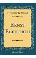 Ernst Bleibtreu (Classic Reprint)