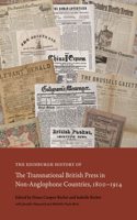 The Edinburgh History of the Transnational British Press in Non-Anglophone Countries, 18001914