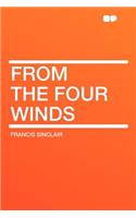 From the Four Winds