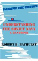 Understanding the Soviet Navy