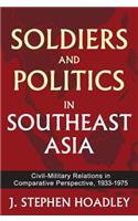Soldiers and Politics in Southeast Asia