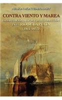 Contra Viento Y Marea: La Navegacion a Vapor Y Su Introduccion En El Rio de Laplata (1811-1852)