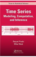 Time Series: Modeling, Computation, and Inference