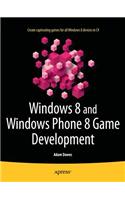 Windows 8 and Windows Phone 8 Game Development