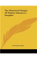 The Alchemical Changes of Definite Substances - Pamphlet