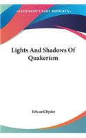 Lights And Shadows Of Quakerism