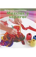 Mezclar Y Separar