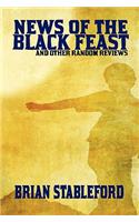 News of the Black Feast and Other Random Reviews