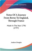 Notes Of A Journey From Berne To England, Through France