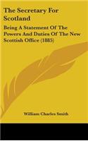 The Secretary For Scotland