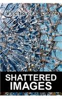 Shattered Images