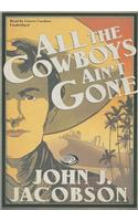 All the Cowboys Ain't Gone