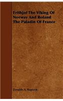 Frithjof The Viking Of Norway And Roland The Paladin Of France