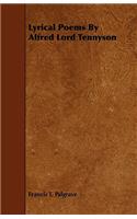 Lyrical Poems By Alfred Lord Tennyson