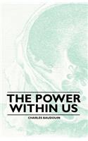 The Power Within Us